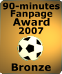 90-minutes - Bronze Fanpage Award 2007